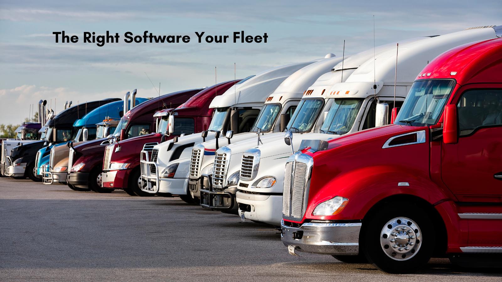 Why The Right Software Is Essential For Fleet Management