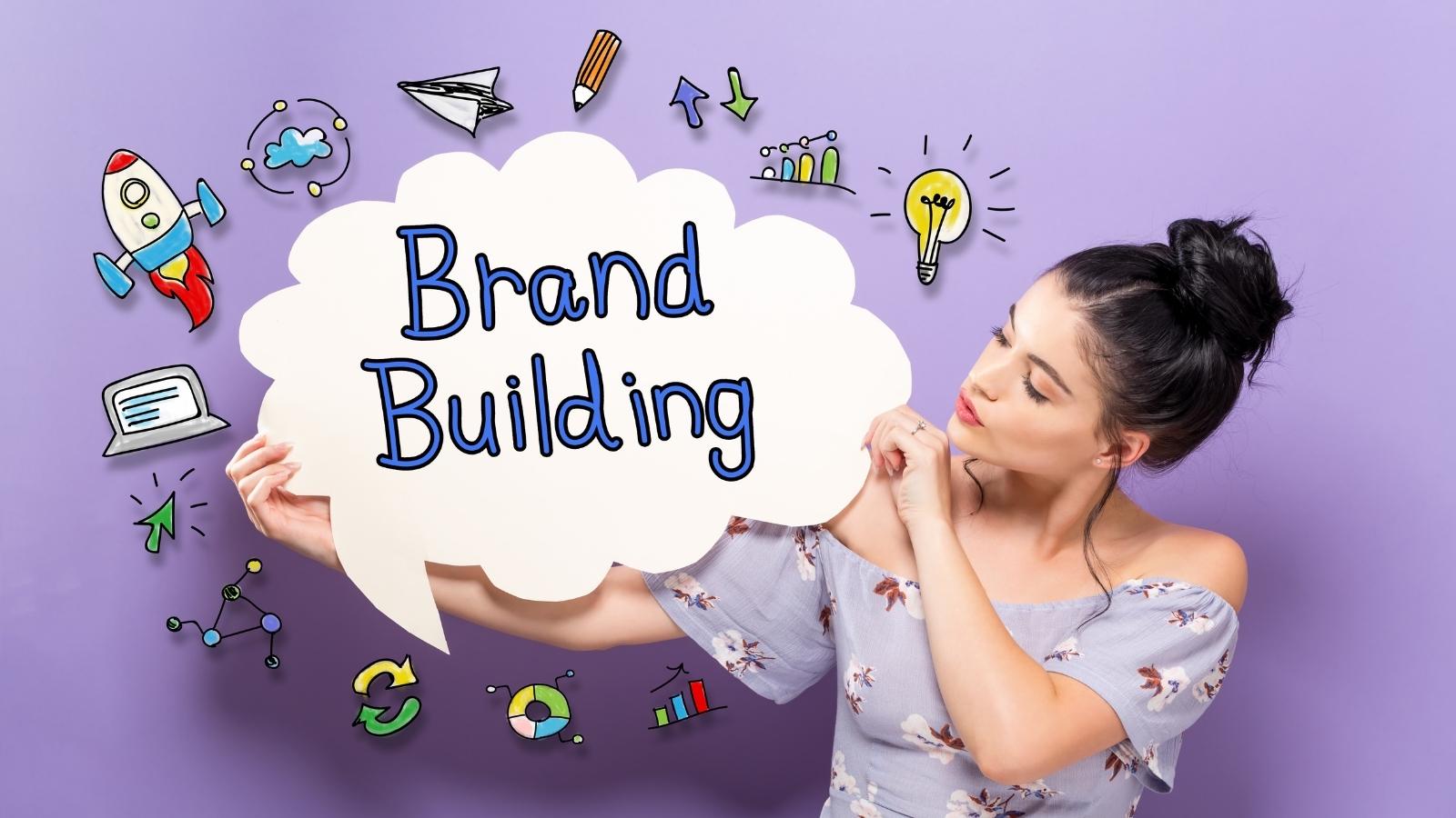 Building A Brand - 13 Tips To Your Business Brand's Success