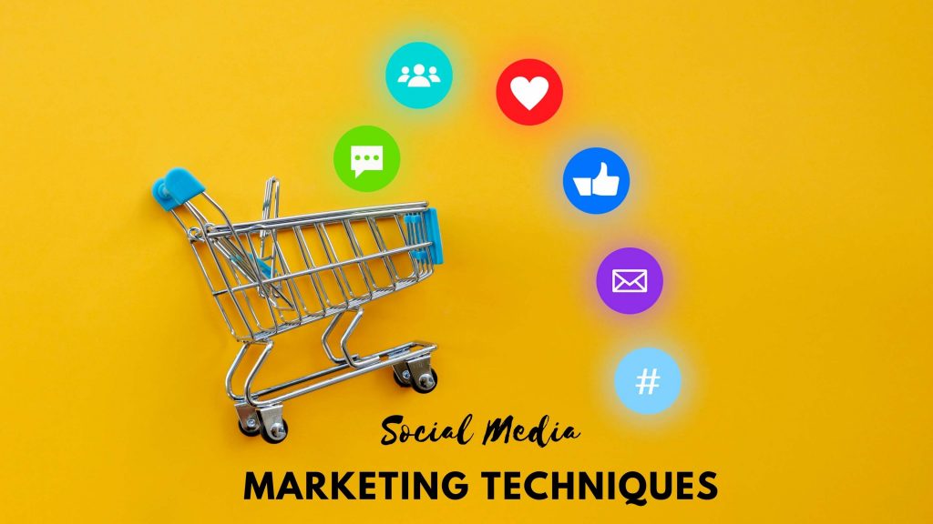 social media marketing techniques