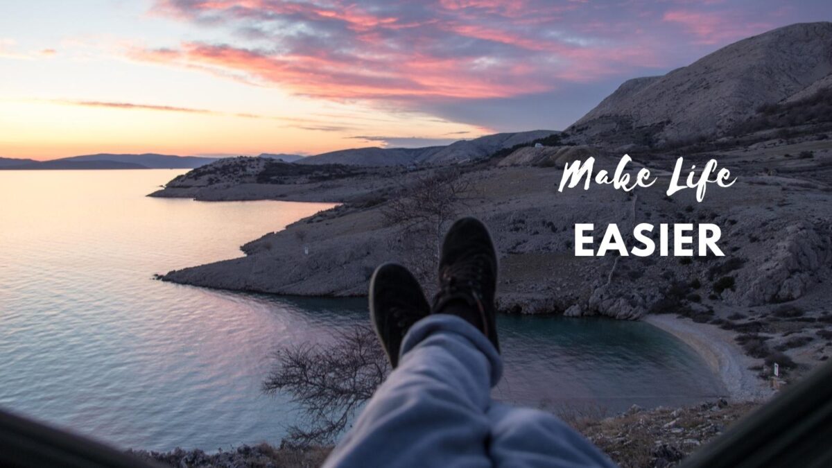make life easier