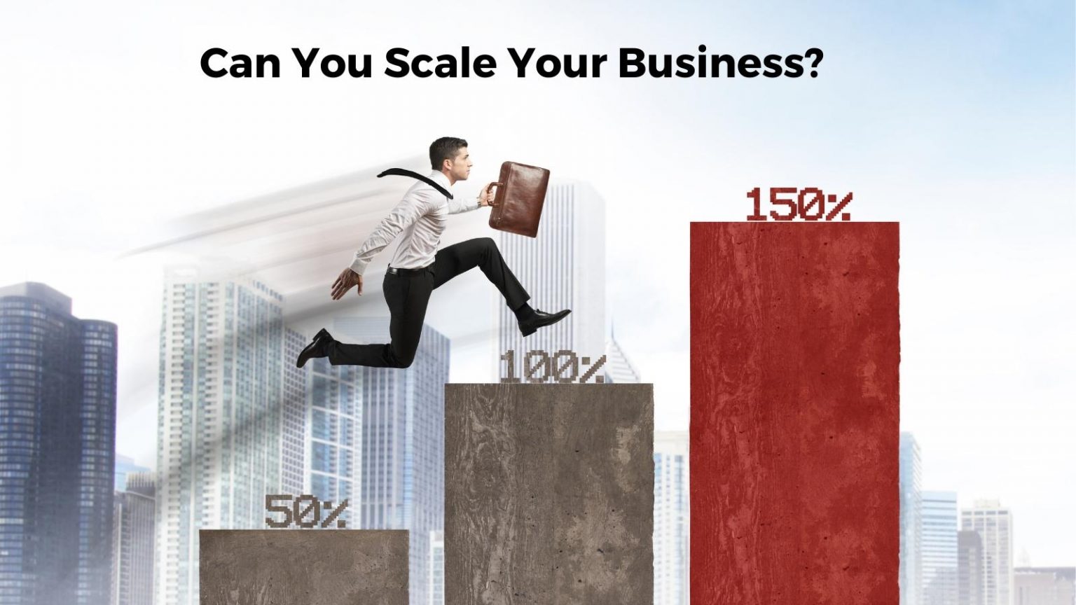 Scaling Your Business For Greater Success With 8 Strategies