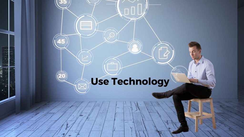 use tech for efficient business 