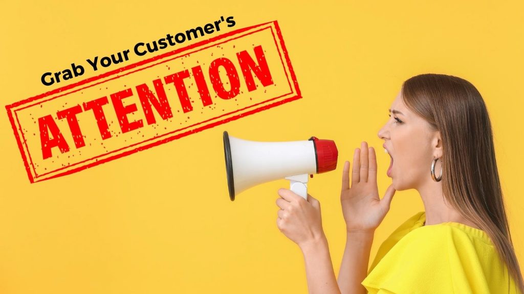 grab a customer's attention