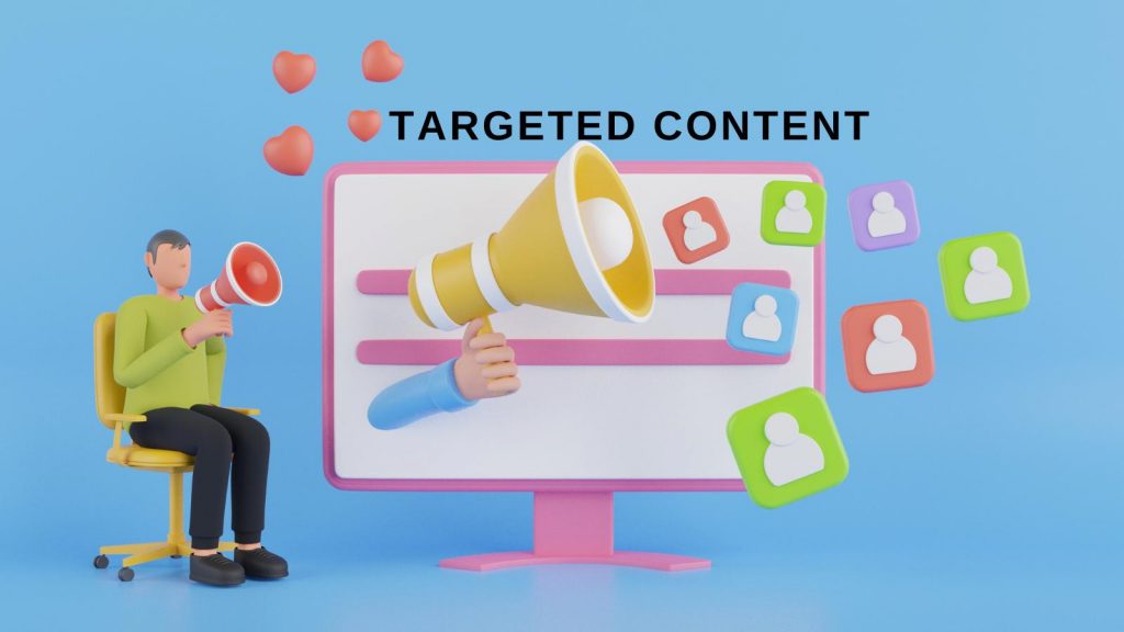 use targeted content to nurture leads