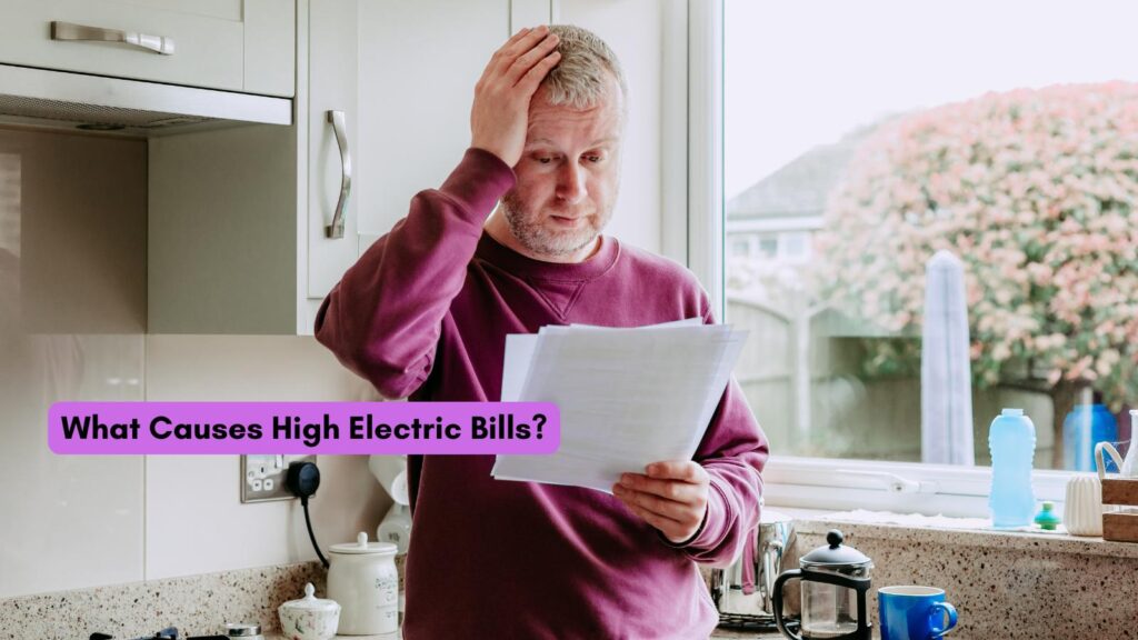 what causes high electric bills