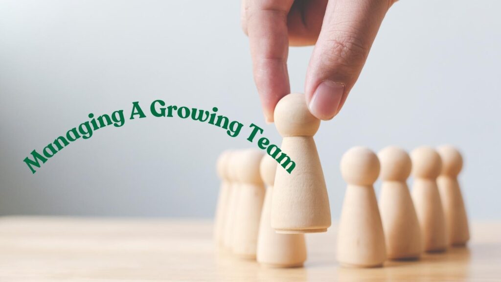 managing a growing team