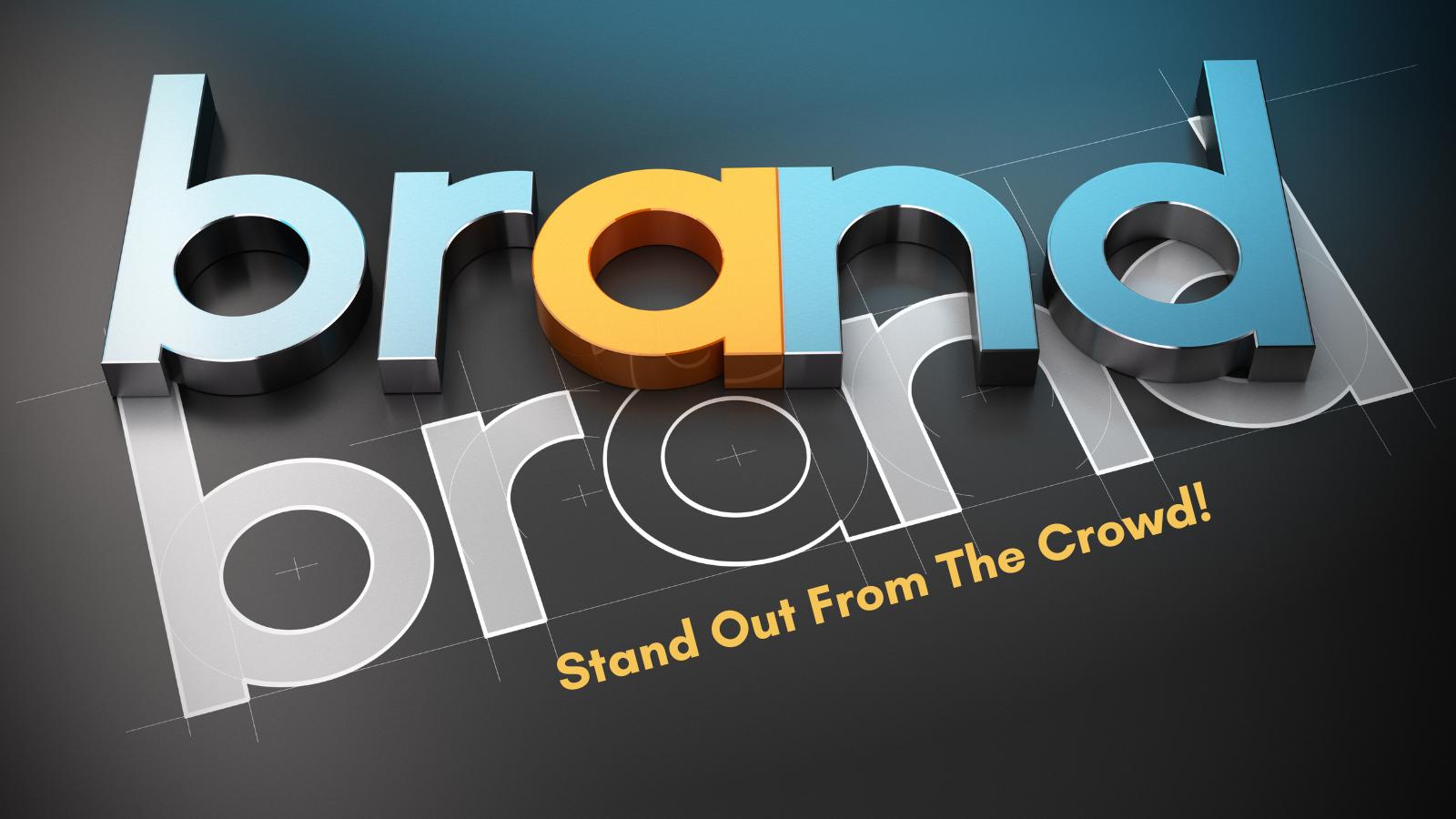 4 Expert Tips To Make Your Brand Stand Out From The Crowd