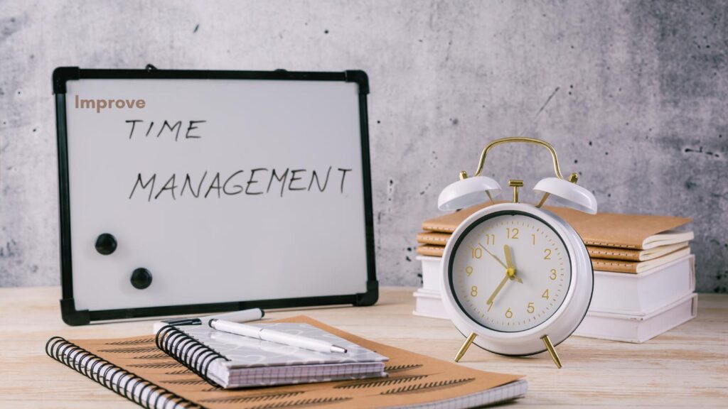 take pressure off with time management