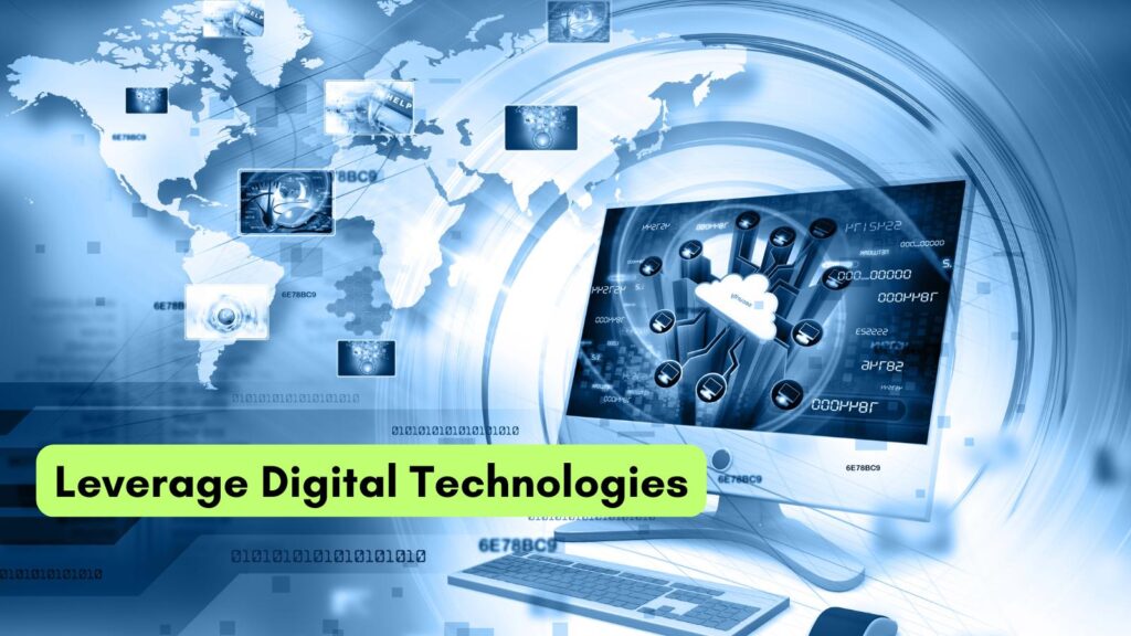 Leverage Digital Technologies