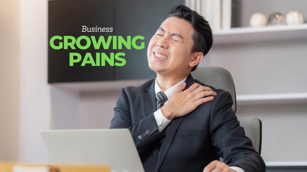 business growing pains