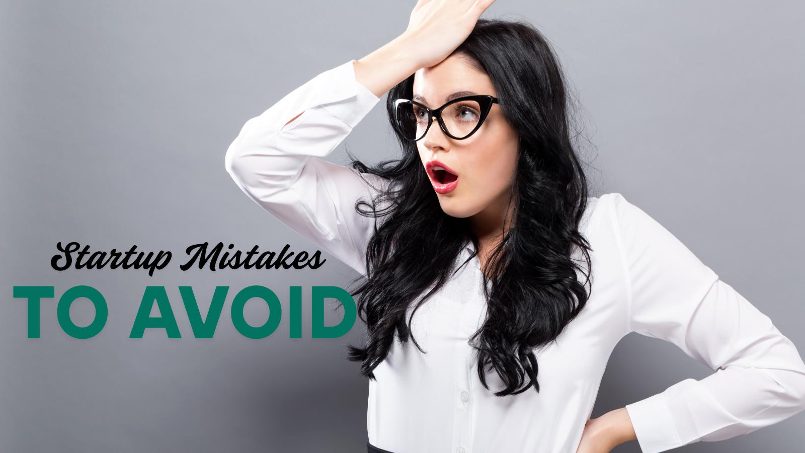 Avoid These 8 Startup Mistakes Every Founder Regrets Later