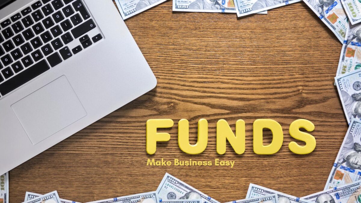 funds make business easy fund make business easy