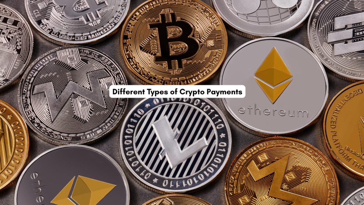 different types of crypto payments use different types of crypto payments